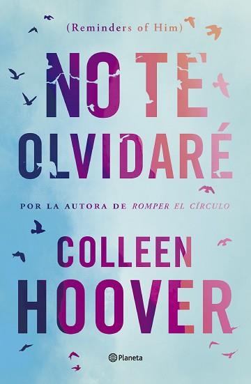 NO TE OLVIDARE (REMINDERS OF HIM) | 9788408277170 | HOOVER, COLLEEN