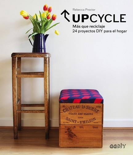 UPCYCLE MAS QUE RECICLAJE  REF. 0G1561 | 9788425228261 | PROCTOR, REBECCA