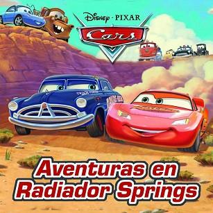 CARS AVENTURAS EN RADIADOR SPRINGS | 9788499517094 | DISNEY