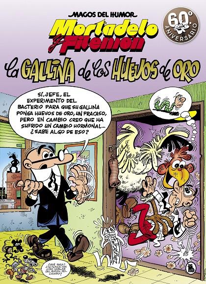 MORTADELO Y FILEMON LA GALLINA DE LOS HUEVOS DE ORO (MAGOS DEL HUMOR 196) | 9788402421586 | IBAÑEZ, FRANCISCO 