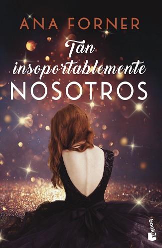 TAN INSOPORTABLEMENTE NOSOTROS  TAN TU, TAN NOSOTROS, 2 | 9788408247821 | FORNER, ANA