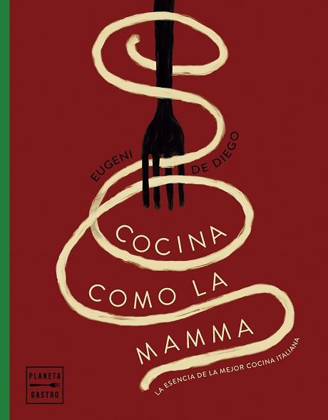 COCINA COMO LA MAMMA | 9788408281627 | DIEGO, EUGENI DE