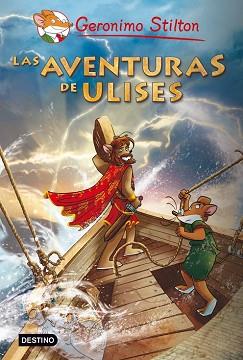 AVENTURAS DE ULISES, LAS | 9788408093596 | STILTON, GERONIMO 