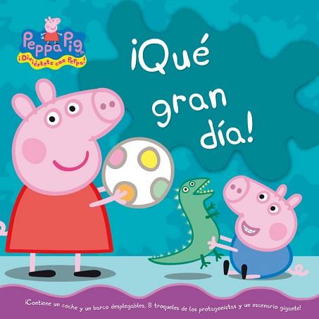 QUE GRAN DIA PEPPA  | 9788448833732