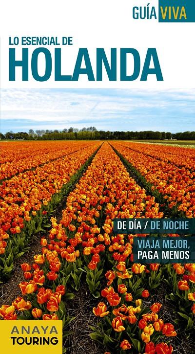 HOLANDA GUIA VIVA | 9788499359205 | GOMEZ GOMEZ, IGNACIO/GARCIA ALVAREZ, MARIA