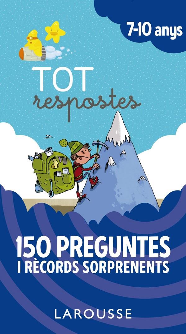 TOT RESPOSTES150 PREGUNTES I RECORDS SORPRENENTS 7-10 ANYS | 9788417273859 | LAROUSSE EDITORIAL