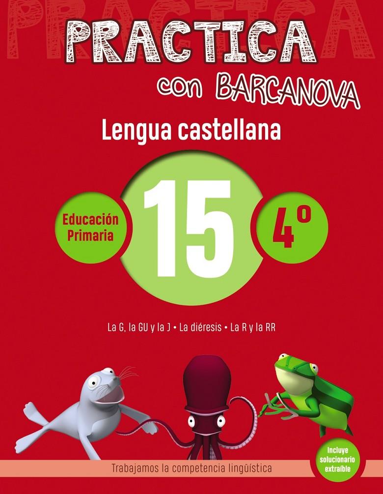 PRACTICA CON BARCANOVA LENGUA CASTELLANA 15 | 9788448945404 | CAMPS, MONTSE /SERRA, LLUISA