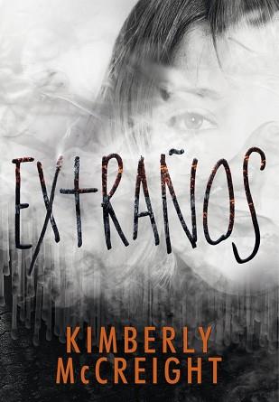 EXTRAÑOS | 9788490436677 | MCCREIGH, KIMBERLY