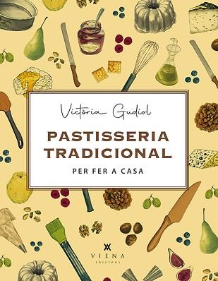 PASTISSERIA TRADICIONAL PER FER A CASA | 9788417998745 | GUDIOL SALOM, VICTORIA