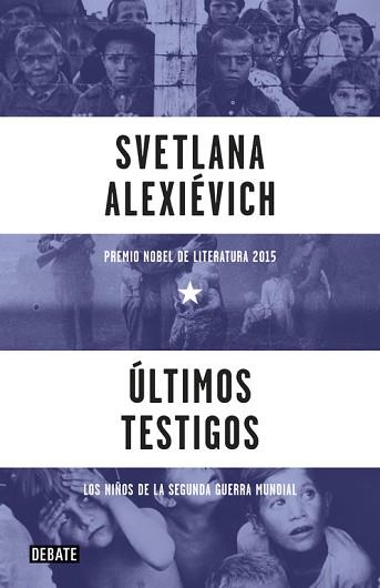 ULTIMOS TESTIGOS  | 9788499926612 | ALEXIEVICH, SVETLANA