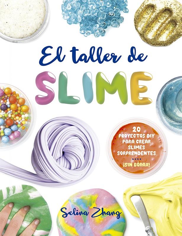 TALLER DE SLIME, EL  | 9788491451945 | ZHANG, SELINA