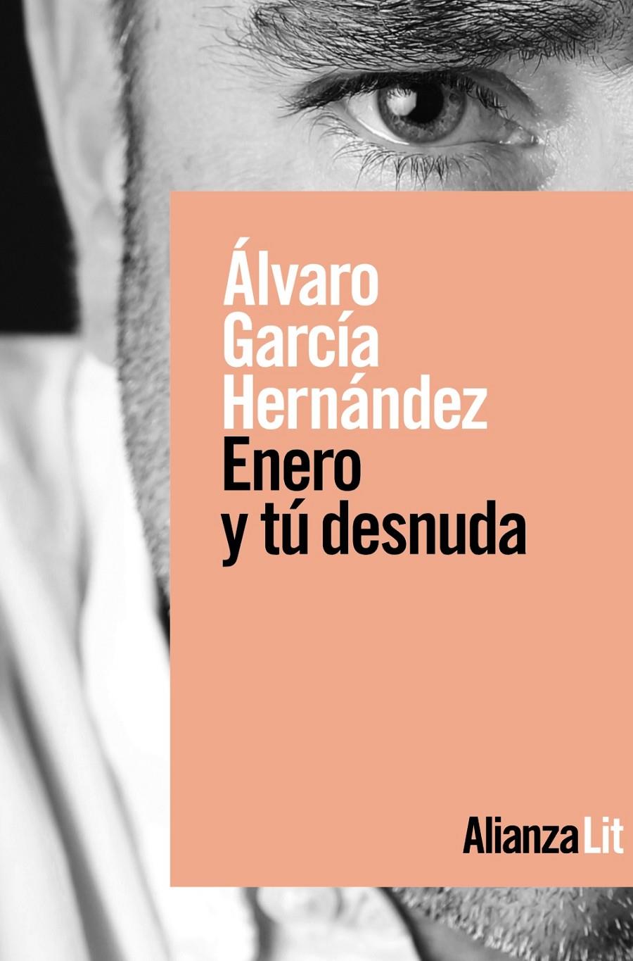 ENERO Y TU DESNUDA | 9788491816249 | GARCIA HERNÁNDEZ, ÁLVARO