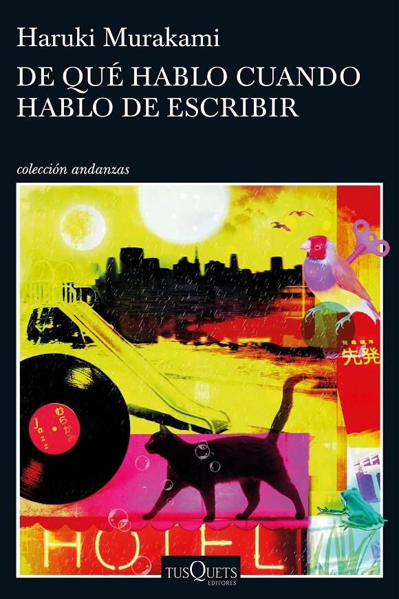 DE QUE HABLO CUANDO HABLO DE ESCRIBIR | 9788490663998 | MURAKAMI, HARUKI 