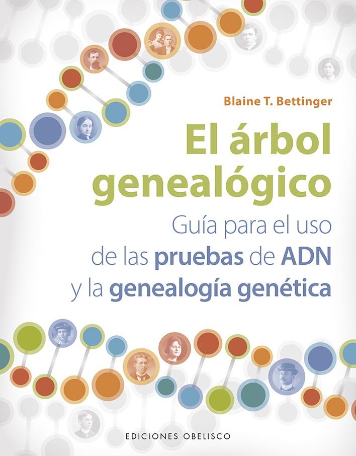 ARBOL GENEALOGICO, EL | 9788491114413 | BETTINGER, BLAINE B.