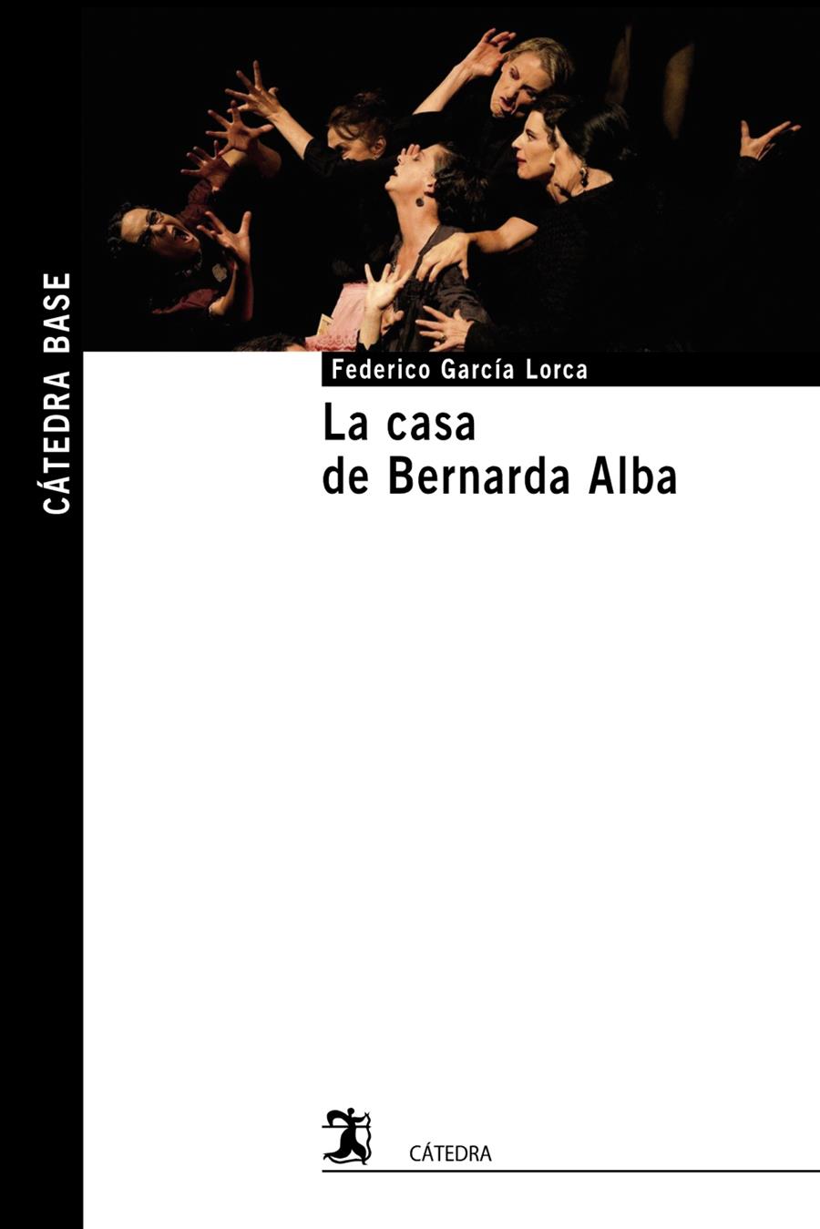 CASA DE BERNARDA ALBA, LA  | 9788437637983 | GARCIA LORCA, FEDERICO