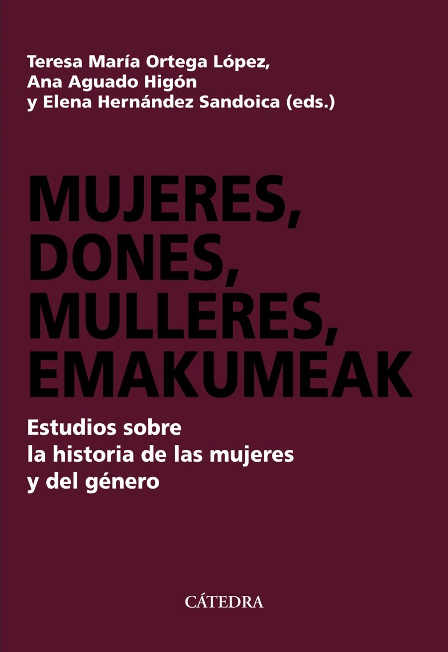 MUJERES DONES MULLERES EMAKUMEAK | 9788437639772 | ORTEGA LOPEZ, TERESA MARIA / AGUADO HIGON, ANA / HERNANDEZ SANDOICA, ELENA