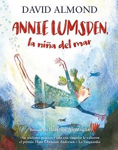 ANNIE LUMSDEN  LA NIÑA DEL MAR | 9788410346017 | ALMOND, DAVID