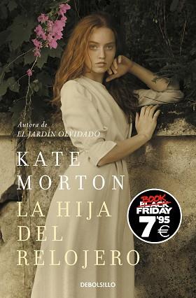 HIJA DEL RELOJERO, LA   EDICION BLACK FRIDAY | 9788466355360 | MORTON, KATE