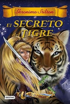 SECRETO DEL TIGRE, EL  | 9788408159407 | STILTON, GERONIMO