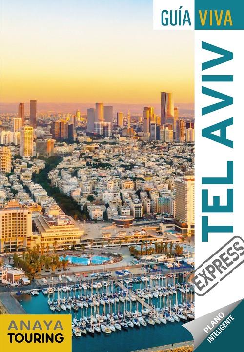 TEL AVIV   GUIA VIVA EXPRESS | 9788491582489 | MARTIN APARICIO, GALO