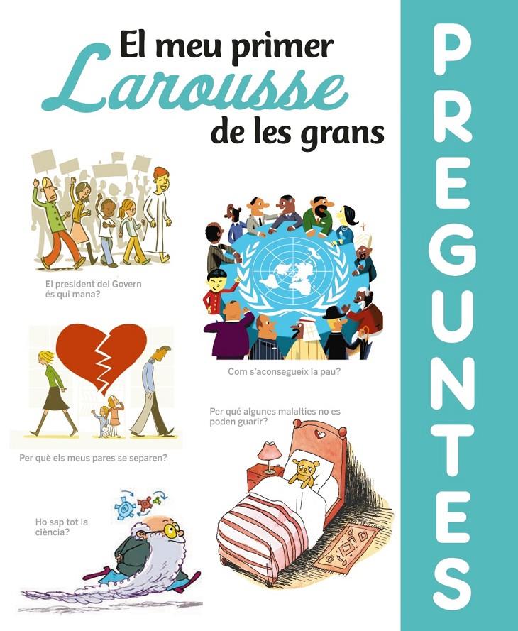 MEU PRIMER LAROUSSE DE LES GRANS PREGUNTES, EL | 9788417720643 | LAROUSSE EDITORIAL