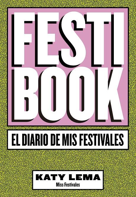 FESTIBOOK | 9788448024277 | KATY LEMA (MISS FESTIVALES)