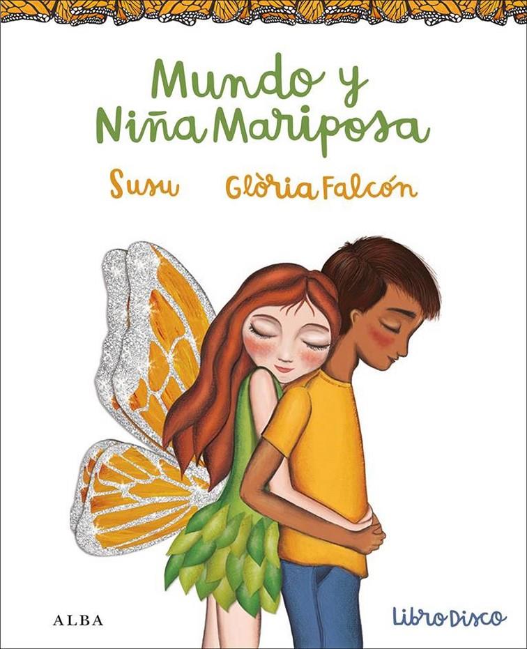 MUNDO Y NIÑA MARIPOSA | 9788490652367 | FALCON, GLORIA 