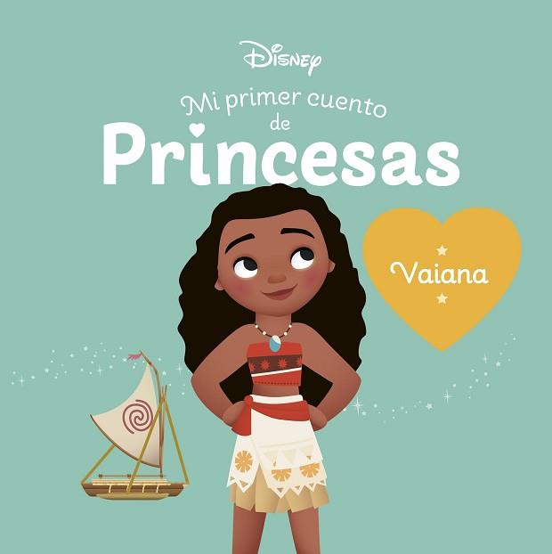 VAIANA  MI PRIMER CUENTO DE PRINCESAS | 9788419547071 | DISNEY