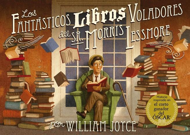 FANTASTICOS LIBROS VOLADORES DEL SR. MORRIS LESSMORE, LOS  | 9788420417028 | JOYCE, WILLIAM