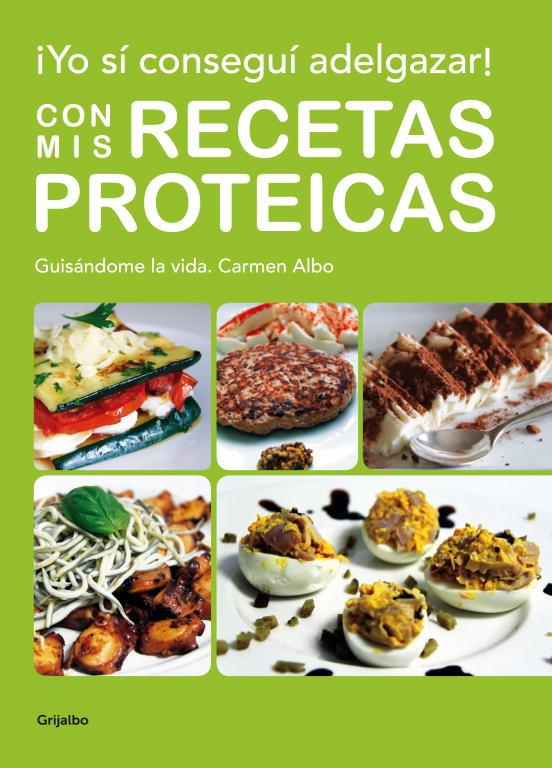 YO SI CONSEGUI ADELGAZAR CON MIS RECETAS PROTEICAS | 9788425347924 | ALBO, CARMEN 