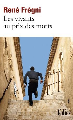 LES VIVANTS AU PRIX DES MORTS | 9782072822971 | FREGNI RENE