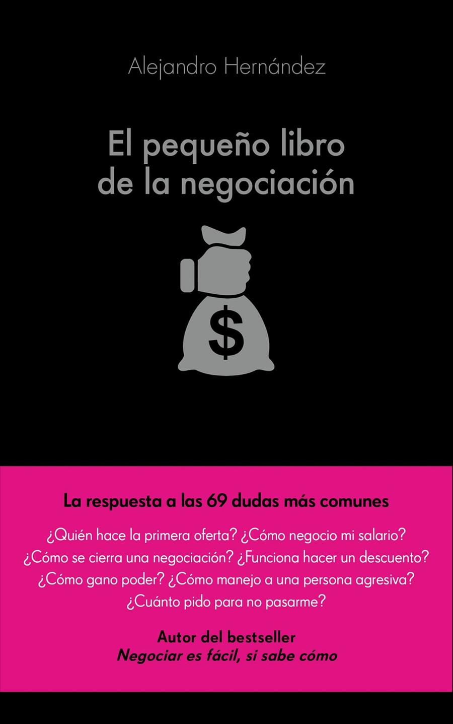 PEQUEÑO LIBRO DE LA NEGOCIACION, EL  | 9788416253821 | HERNANDEZ, ALEJANDRO