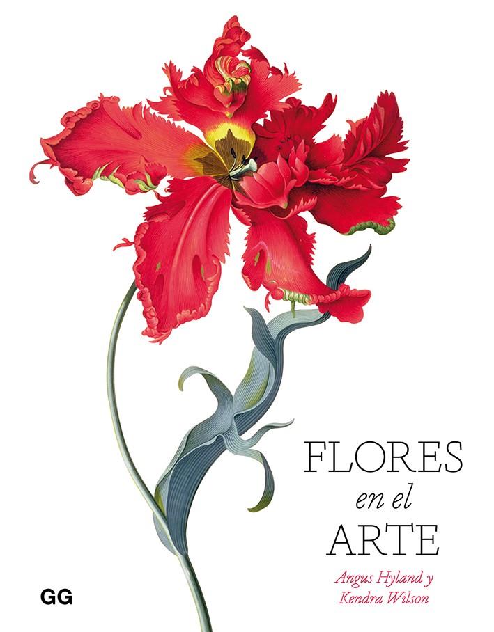 FLORES EN EL ARTE (100 0G1938) | 9788425232152 | HYLAND, ANGUS/WILSON, KENDRA