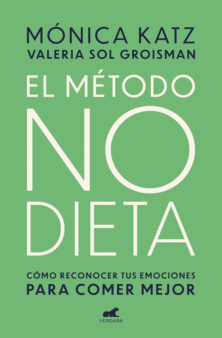 METODO NO DIETA | 9788417664350 | KATZ, MONICA / GROISMAN, VALERIA SOL