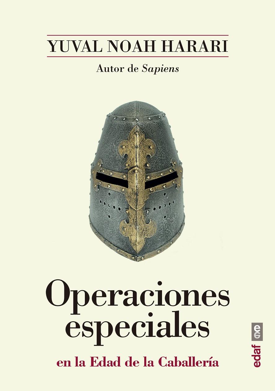 OPERACIONES ESPECIALES EN LA EDAD DE LA CABALLERIA | 9788441439030 | NOAH HARARI, YUVAL