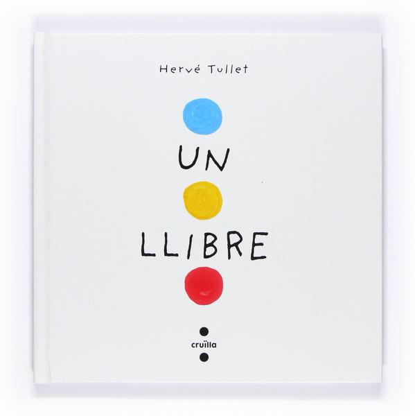 LLIBRE, UN  | 9788466126281 | TULLET, HERVE