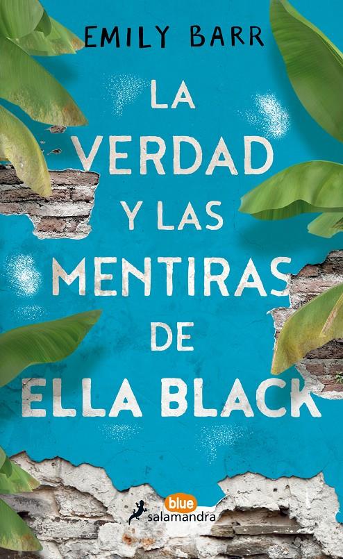 VERDAD Y LAS MENTIRAS DE ELLA BLACK, LA  | 9788416555062 | BARR, EMILY