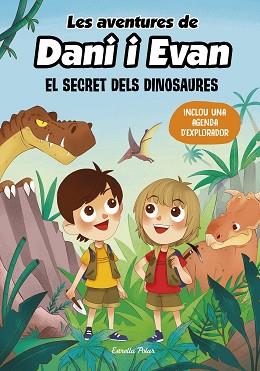 SECRET DELS DINOSAURES, EL | 9788413893044 | LAS AVENTURAS DE DANI Y EVAN