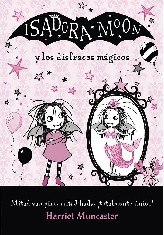 ISADORA MOON Y LOS DISFRACES MAGICOS (ISADORA MOON) | 9788420487649 | MUNCASTER, HARRIET