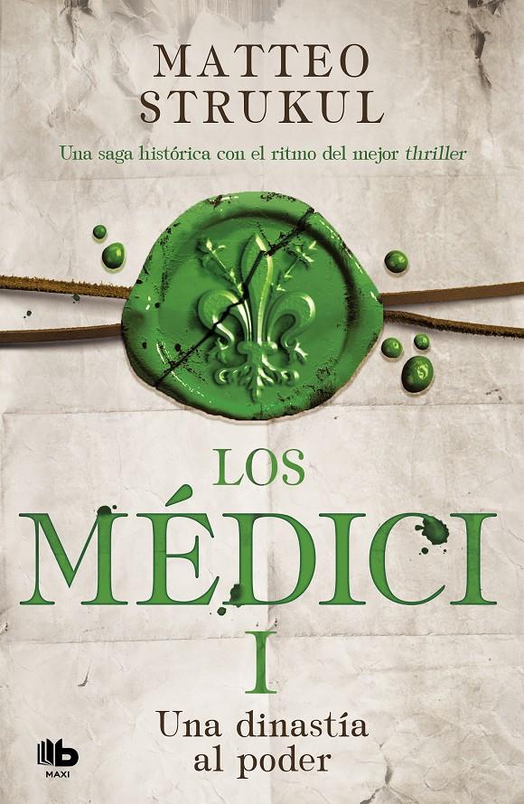 MEDICI UNA DINASTIA AL PODER (LOS MEDICI 1), LOS  | 9788490706879 | STRUKUL, MATTEO