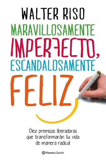 MARAVILLOSAMENTE IMPERFECTO, ESCANDALOSAMENTE FELIZ | 9788408151951 | RISO, WALTER