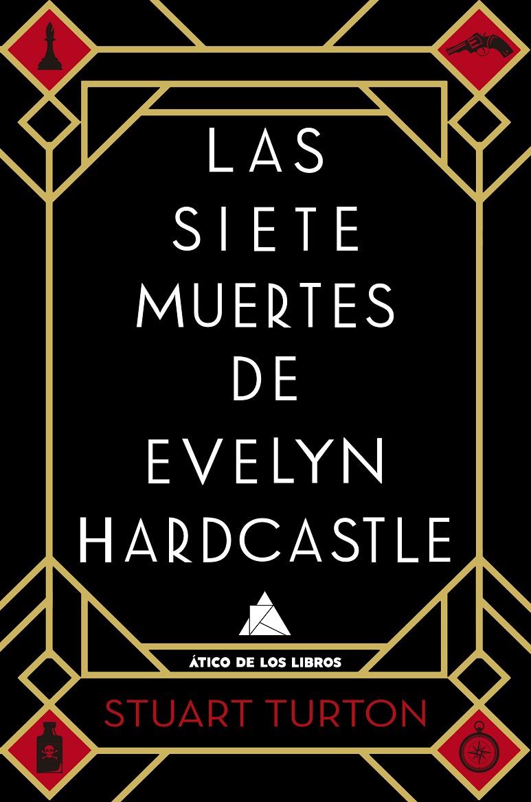 SIETE MUERTES DE EVELYN HARDCASTLE, LAS  | 9788416222810 | TURTON, STUART