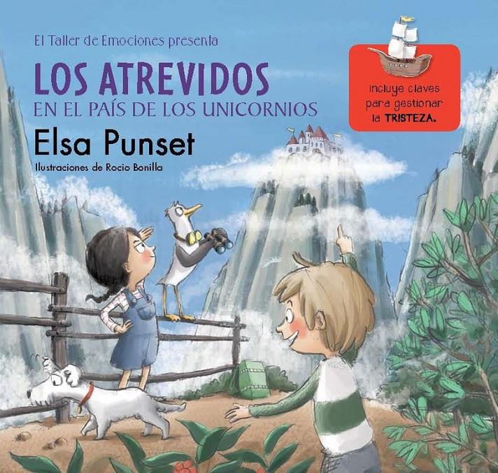 ATREVIDOS EN EL PAIS DE LOS UNICORNIOS   EL TALLER DE EMOCIONES 5 | 9788448845834 | PUNSET, ELSA / BONILLA, ROCIO