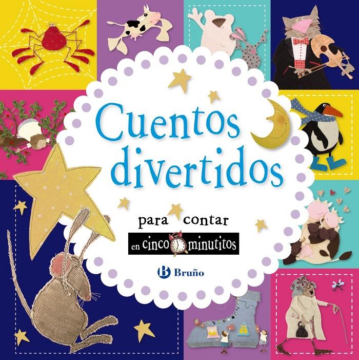 CUENTOS DIVERTIDOS PARA CONTAR EN CINCO MINUTITOS | 9788469620571