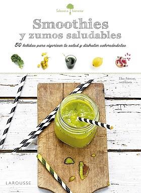 SABORES  BIENESTAR  SMOOTHIES SALUDABLES | 9788416368969