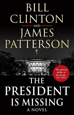 THE PRESIDENT IS MISSING | 9781780898407 | CLINTON, BILL / PATTERSON, JAMES 