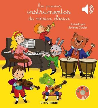 MIS PRIMEROS INSTRUMENTOS DE MUSICA CLASICA | 9788408177630 | CORDIER, SEVERINE