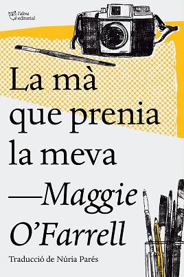 MA QUE PRENIA LA MEVA, LA | 9788494782947 | O'FARRELL, MAGGIE