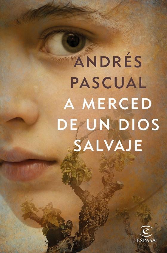 A MERCED DE UN DIOS SALVAJE | 9788467052718 | PASCUAL, ANDRES