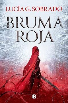 BRUMA ROJA | 9788466674874 | SOBRADO, LUCIA G